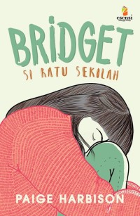 BRIDGET SI RATU SEKOLAH