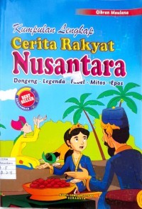 Kumpulan Lengkap Cerita Rakyat Nusantara