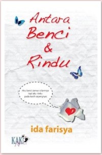 Antara Benci Dan Rindu