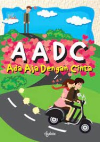 AADC (ADA AJA DENGAN CINTA)