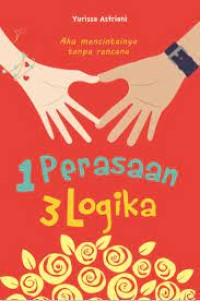 1 PERASAAN 3 LOGIKA