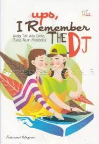 Ups, I Remember The DJ